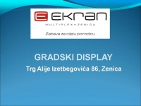 FC Ekran: Gradski displej